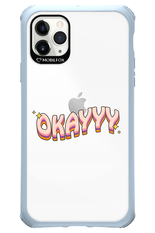Okayyy - Apple iPhone 11 Pro Max