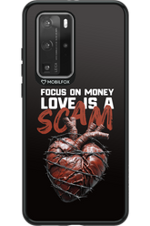 Focus on money, love is a scam - Huawei P40 Pro
