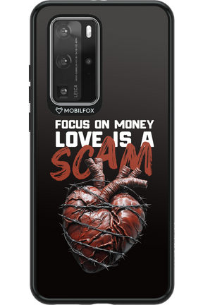Focus on money, love is a scam - Huawei P40 Pro