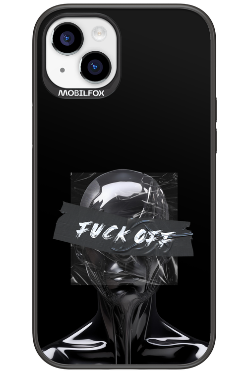 Fuck OFF 2.0 - Apple iPhone 15 Plus