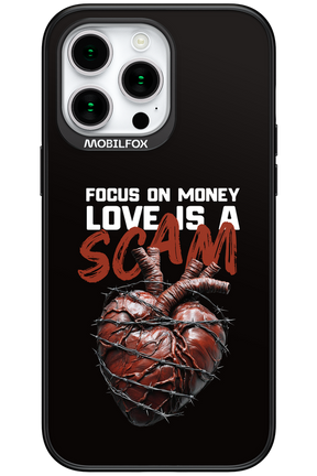 Focus on money, love is a scam - Apple iPhone 15 Pro Max