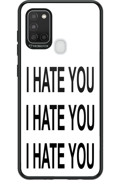 I HATE YOU 2.0 - Samsung Galaxy A21 S