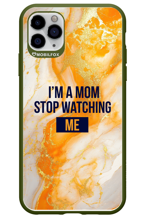 I_M A MOM - Apple iPhone 11 Pro Max