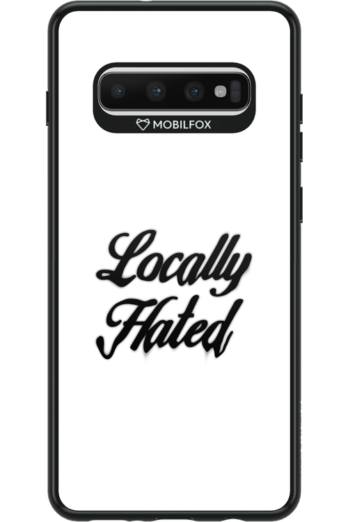 Locally Hated - Samsung Galaxy S10+