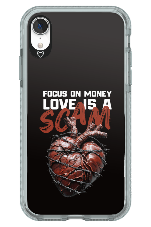 Focus on money, love is a scam 2.0 - Apple iPhone XR