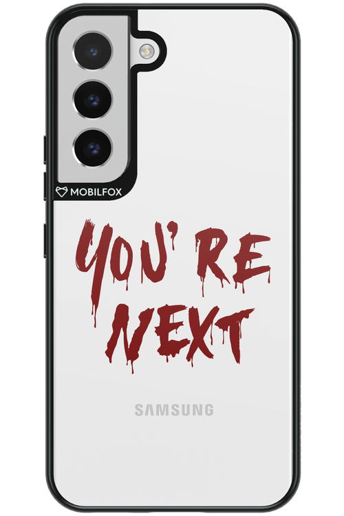 You're Next - Samsung Galaxy S22