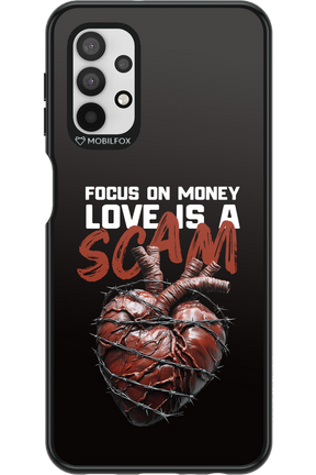 Focus on money, love is a scam - Samsung Galaxy A32 5G