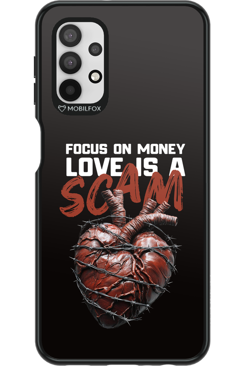 Focus on money, love is a scam - Samsung Galaxy A32 5G