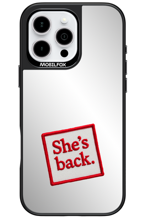 She's Back Mirror 2.0 - Apple iPhone 16 Pro Max