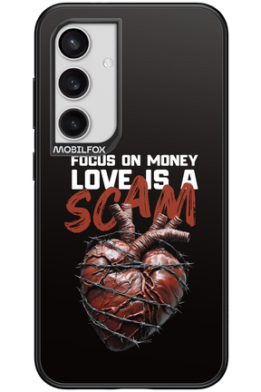 Focus on money, love is a scam - Samsung Galaxy S24