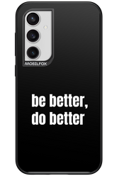 Be Better Black - Samsung Galaxy S23 FE