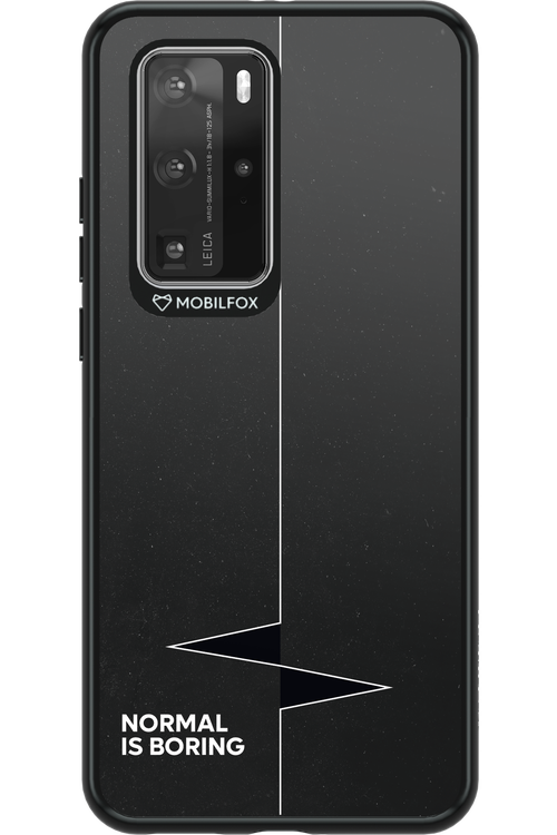 Normal Is Boring - Huawei P40 Pro