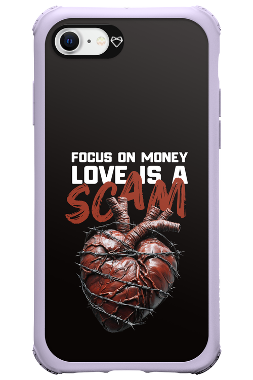 Focus on money, love is a scam - Apple iPhone SE 2020