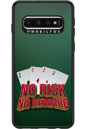 No Risk No Reward - Samsung Galaxy S10