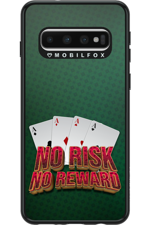 No Risk No Reward - Samsung Galaxy S10