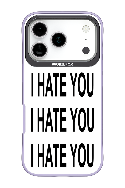 I HATE YOU 2.0 - Apple iPhone 17 Pro