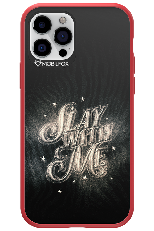 Slay with Me - Apple iPhone 12 Pro