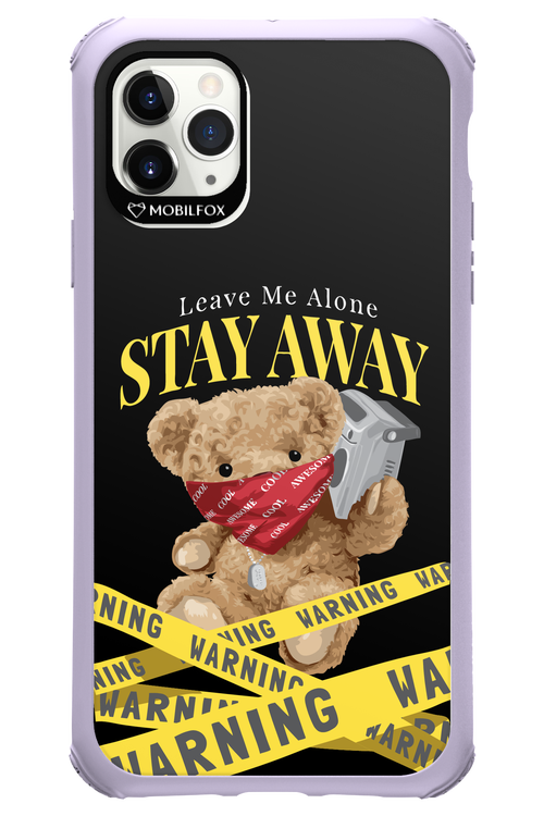 Stay Away - Apple iPhone 11 Pro Max