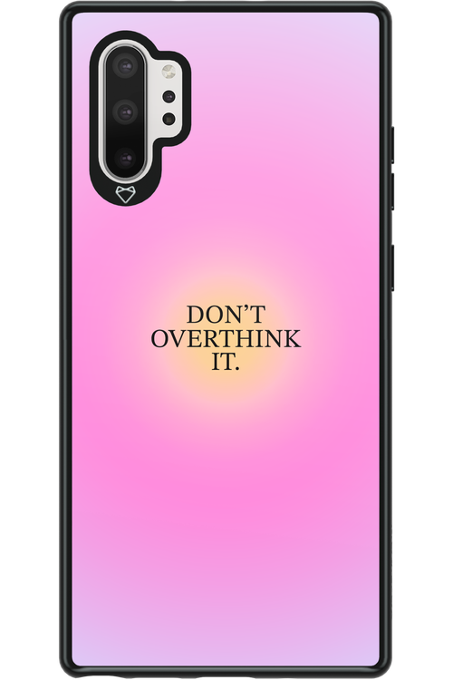 Don't Overthink It - Samsung Galaxy Note 10+