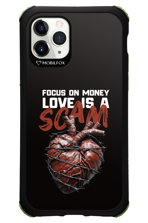 Focus on money, love is a scam - Apple iPhone 11 Pro