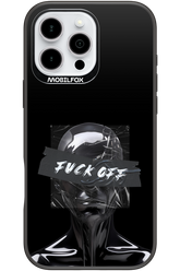 Fuck OFF - Apple iPhone 16 Pro Max