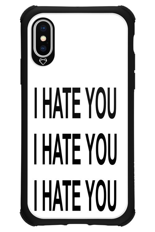 I HATE YOU - Apple iPhone XS