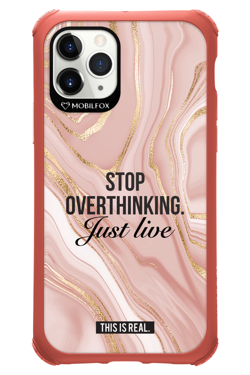 Stop Overthinking - Apple iPhone 11 Pro