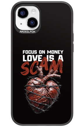Focus on money, love is a scam - Apple iPhone 15 Plus