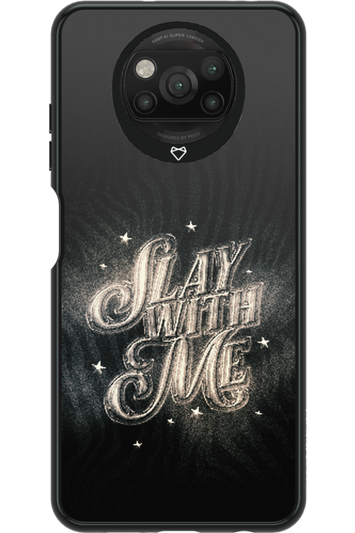 Slay with Me - Xiaomi Poco X3 Pro