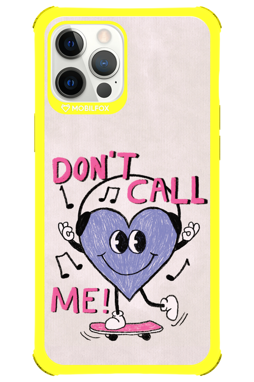 Don't Call Me! - Apple iPhone 12 Pro Max