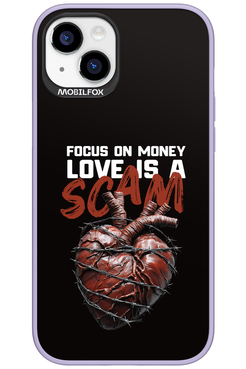 Focus on money, love is a scam - Apple iPhone 15 Plus
