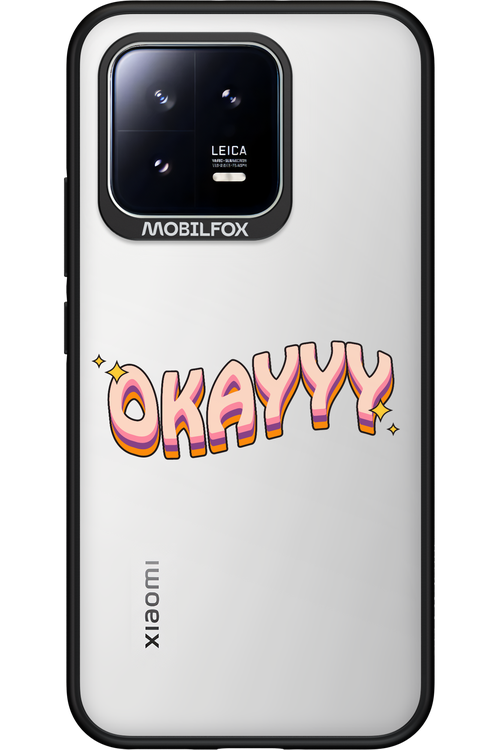 Okayyy - Xiaomi 13