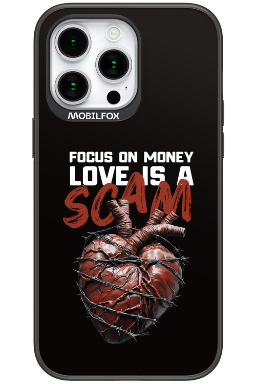 Focus on money, love is a scam - Apple iPhone 15 Pro Max