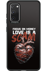 Focus on money, love is a scam - Samsung Galaxy S20 FE