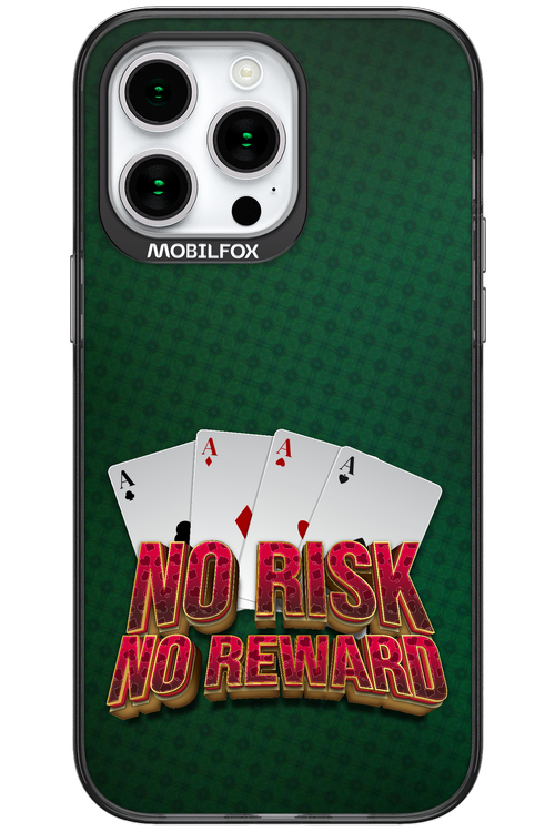 No Risk No Reward 2.0 - Apple iPhone 15 Pro Max