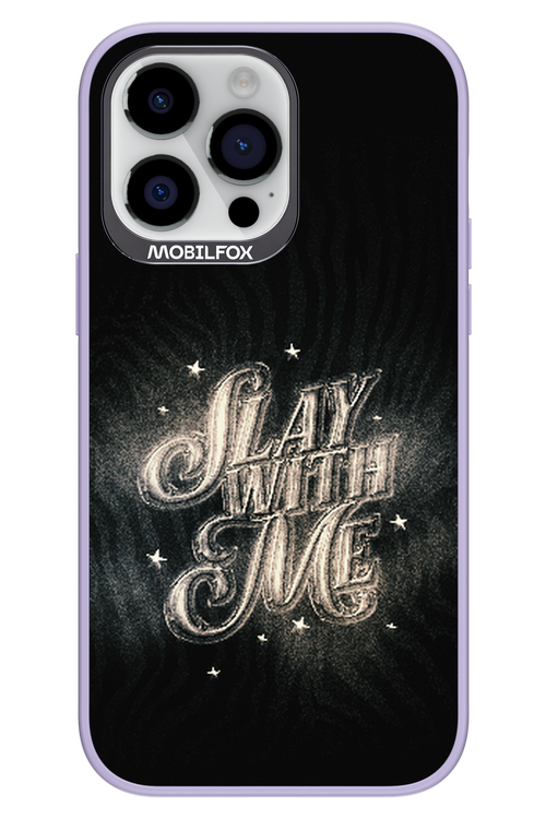 Slay with Me - Apple iPhone 14 Pro Max