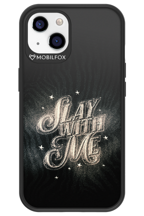 Slay with Me - Apple iPhone 13