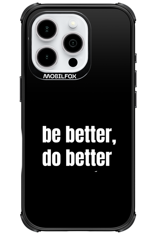 Be Better Black - Apple iPhone 16 Pro