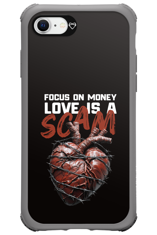 Focus on money, love is a scam - Apple iPhone SE 2020