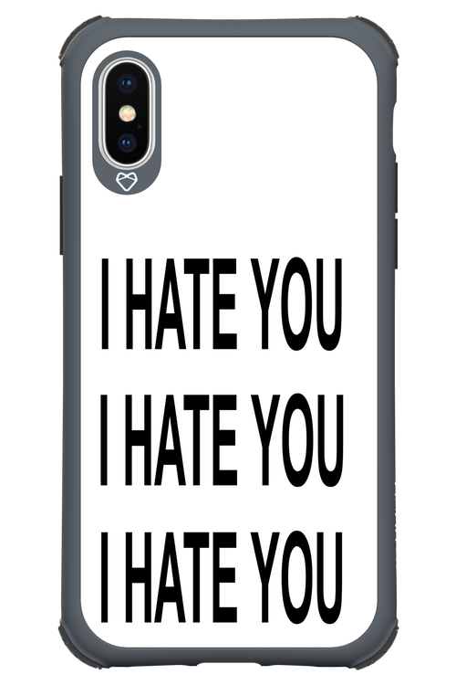 I HATE YOU - Apple iPhone XS