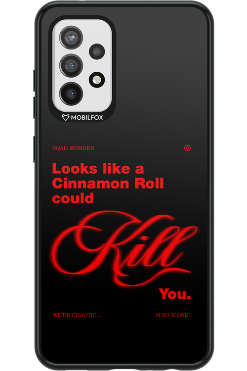 Cinnamon Killer - Samsung Galaxy A72