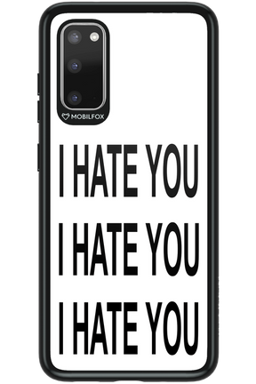 I HATE YOU 2.0 - Samsung Galaxy S20