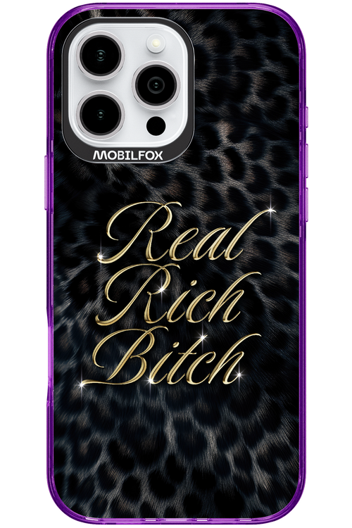 Real Rich Bitch 2.0 - Apple iPhone 16 Pro Max