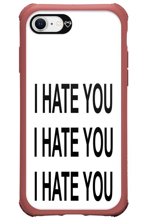 I HATE YOU - Apple iPhone 8