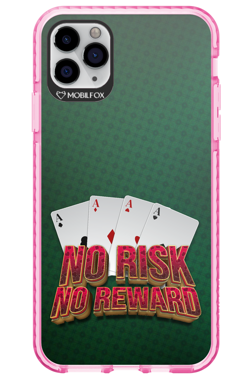 No Risk No Reward - Apple iPhone 11 Pro Max