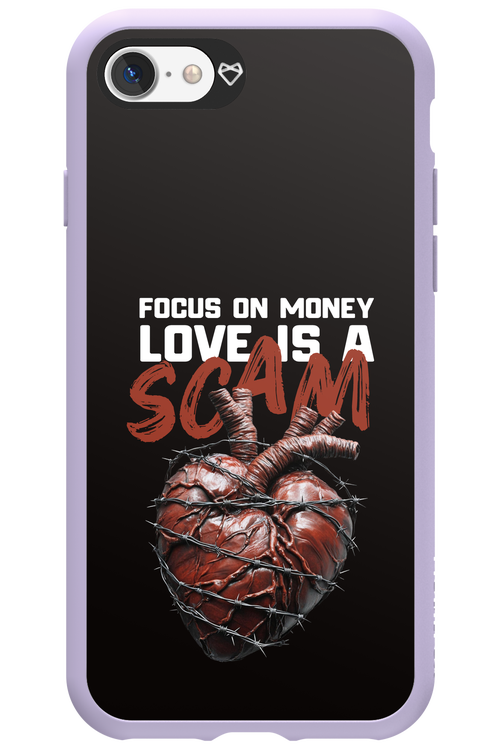 Focus on money, love is a scam - Apple iPhone 7