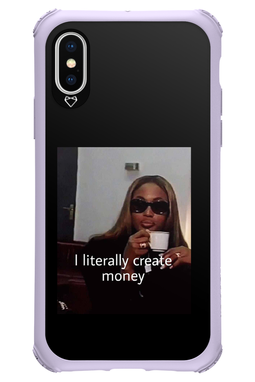 I literally create money - Apple iPhone XS