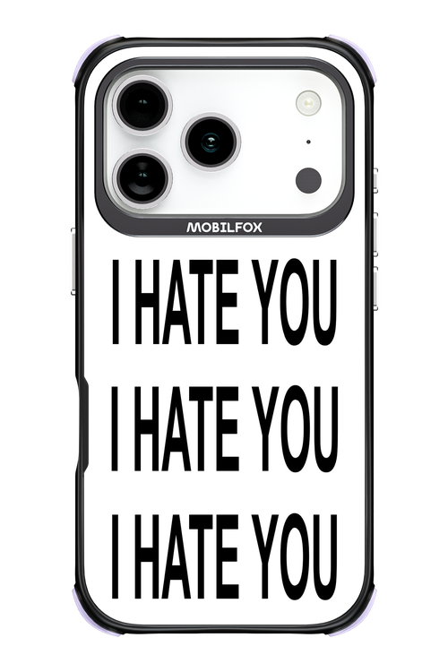 I HATE YOU 2.0 - Apple iPhone 17 Pro