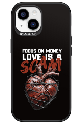 Focus on money, love is a scam - Apple iPhone 15