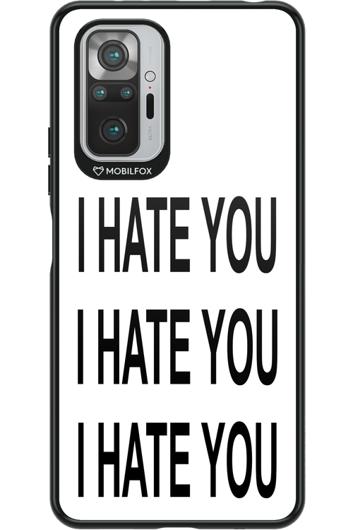 I HATE YOU 2.0 - Xiaomi Redmi Note 10 Pro